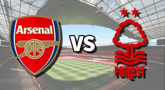 Arsenal vs Nottm Forest : Guide complet pour suivre le match de Premier League en direct, à la télévision et en ligne, avec les dernières infos sur les équipes.