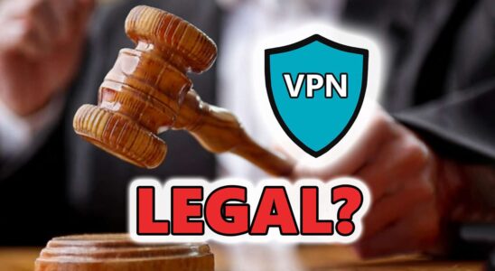 VPN : La légalité décryptée, tout ce que vous devez savoir sur son statut juridique.